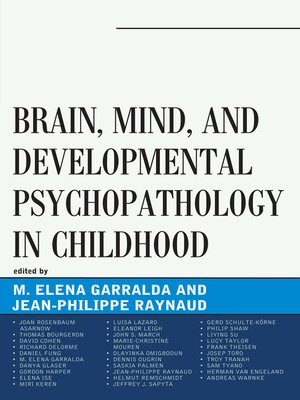 cover image of Brain, Mind, and Developmental Psychopathology in Childhood